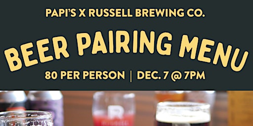 Beer Pairing Dinner with Papi’s Seafood & Oyster bar and  Russell Brewing