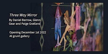 Three Way Mirror: Exhibition Opening & Screening