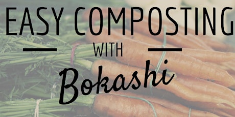 Easy Composting With Bokashi primary image