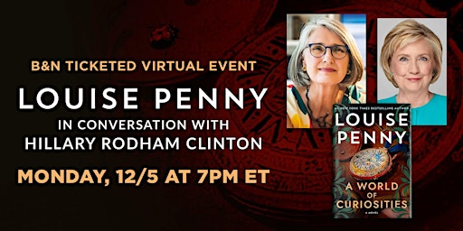 B&N Virtually Presents: Louise Penny discusses A WORLD OF CURIOSITIES
