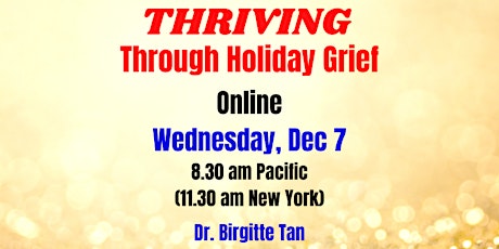 THRIVING Through Holiday Grief and Beyond
