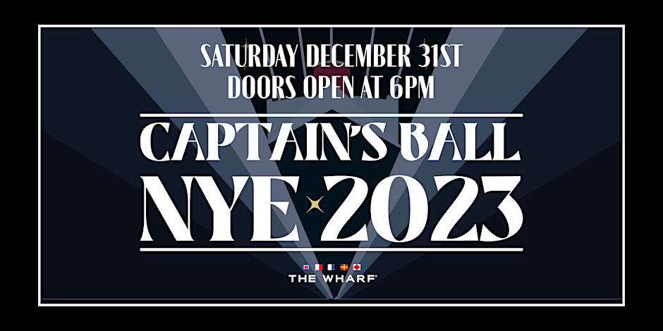 Captain's Ball New Years Eve 2023 at The Wharf Fort Lauderdale