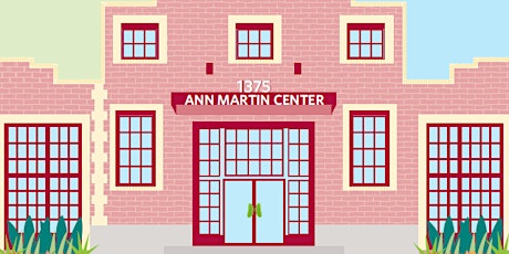 Ann Martin Center Open House (for parents & caregivers) primary image