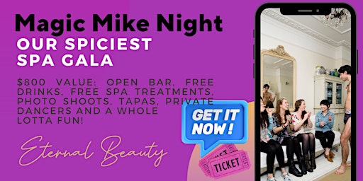 Magic Mike Night- Our Spiciest Spa Gala