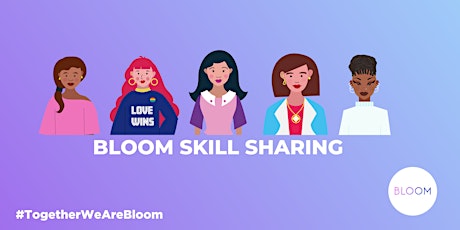Bloom skill sharing – Management and Leadership