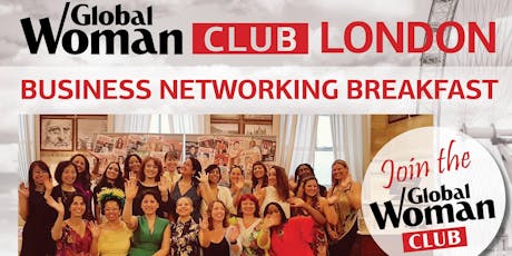 GLOBAL WOMAN CLUB LONDON - BUSINESS BREAKFAST EVENT - JUNE tickets