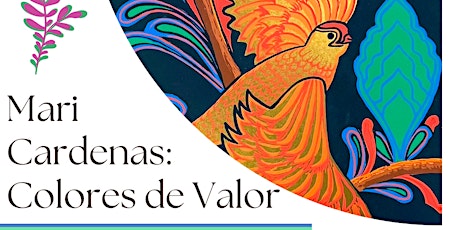 Mari Cardenas: Colores de Valor Opening Reception