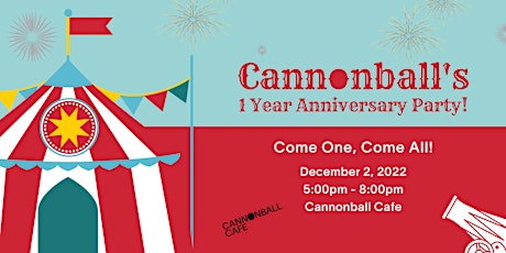 Cannonball Cafe's 1 Year Anniversary Party