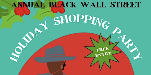 Black Wall Street Holiday  Party