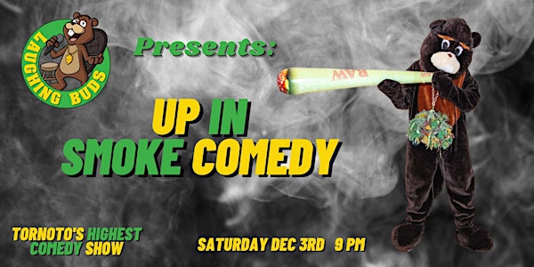 Cannabis Comedy Festival Presents: Up in Smoke Com