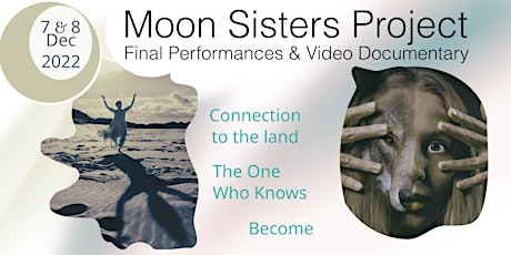 Moon Sisters Project Final Performances & Video Documentary