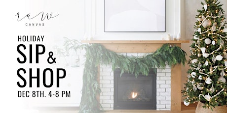 Raw Canvas Holiday Sip and Shop