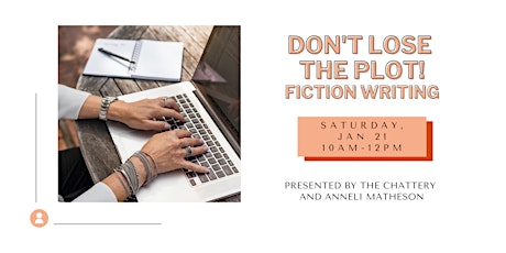 Don’t Lose the Plot! Fiction Writing - IN-PERSON CLASS