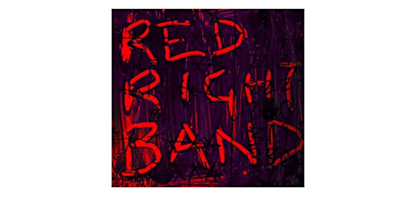 Red Right Band: A performance of Nick Cave covers and original material.