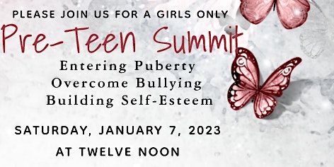 Pre-Teen Summit (for girls only)