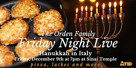 Orden Family Friday Night Live : Hanukkah in Italy