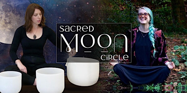 VIRTUAL Full Moon in Gemini Ceremony and Sound Bath with Becca and Keli