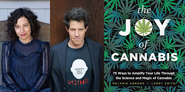 Melanie Abrams and Larry Smith -- "The Joy of Cannabis"