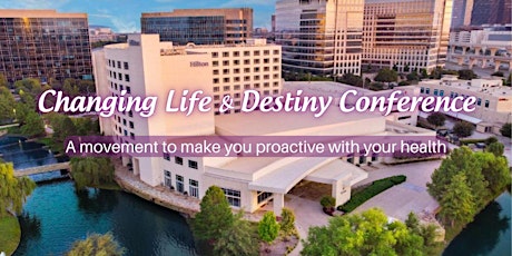 Changing Life & Destiny Conference
