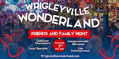 Wrigleyville Wonderland Friends and Family Night