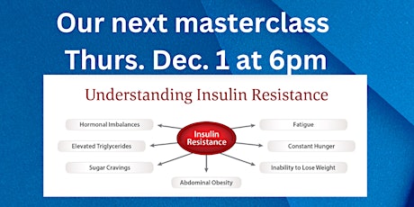 Understanding Insulin Resistance and Blood Sugar Control Masterclass