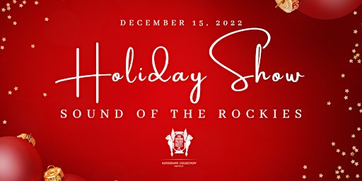 Holiday Show with Sound of The Rockies at The Brown Palace