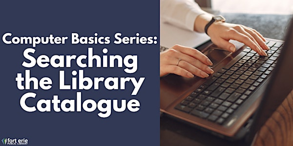 Computer Basics Series: Searching the Library Catalogue
