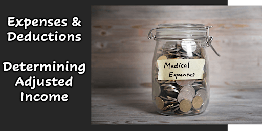 Image principale de Expenses & Deductions - Determining Adjusted Income Using Part 5 Method