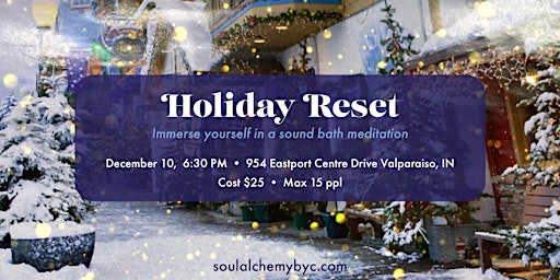 Holiday Reset: Immerse yourself in a sound bath meditation