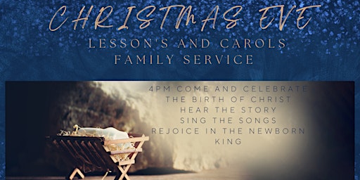 Christmas Eve Lessons and Carols Family Service