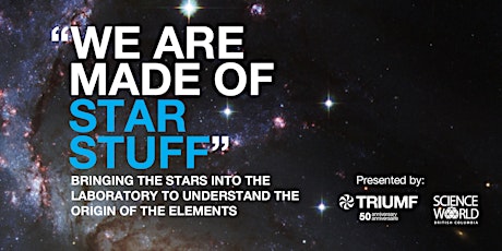 Unveiling the Universe: "We are made of star stuff" with Reiner Kruecken primary image