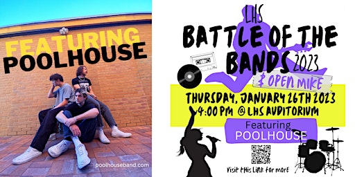 LHS Open MIKE & Battle of the Bands Competition Featuring POOLHOUSE!
