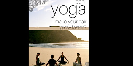 Yoga for Circulation and Healthy Hair + Sauna Spa Day