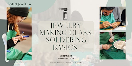 Jewelry Making Class:  Soldering Basics