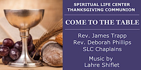 "Come to the Table" Thanksgiving Communion Service