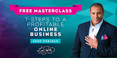 [FREE MASTERCLASS] ~ 7 Steps To A Profitable Online Business in 2018 primary image