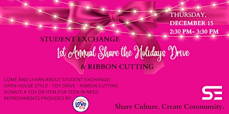 Student Exchange Grand Opening & 1st Annual Share the Holidays Drive