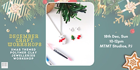 Xmas Themed Polymer Clay Jewelleries Workshop