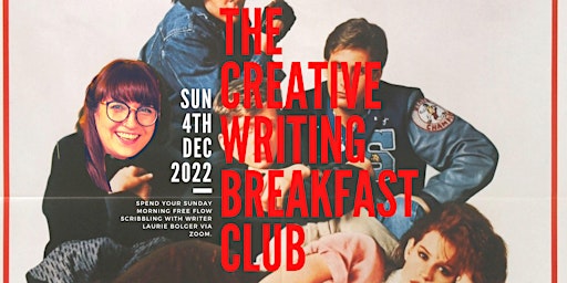 The Creative Writing Breakfast Club Sunday 4th Dec 2022