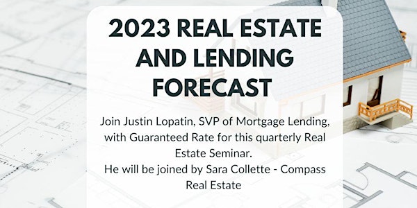 2023 Real Estate and Lending Forecast- Seminar