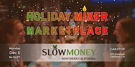 Image principale de Slow Money Holiday Mixer & Marketplace