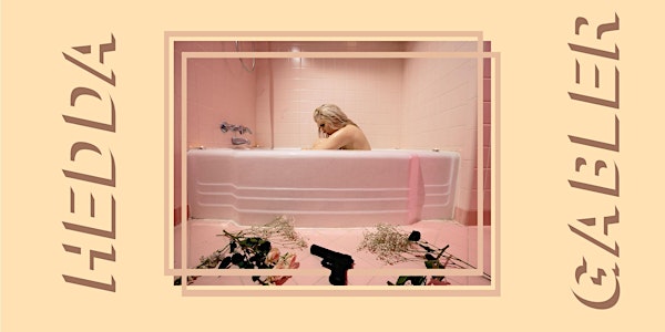 Second Stage Student Theatre (2SST) presents HEDDA GABLER