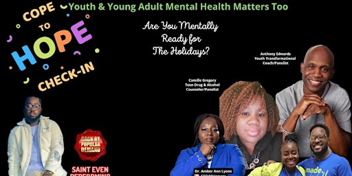 COPE TO HOPE CHECK-IN (Youth & Young Adult Mental Health Matters Too)