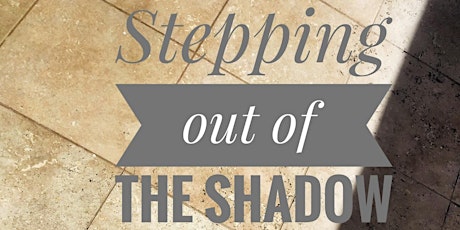 Stepping Out Of The Shadow primary image
