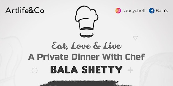 Private dining with Chef Bala