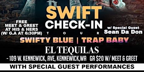 Swift Check-IN Tour Kennewick - Swifty Blue & Trap Baby( All Ages)