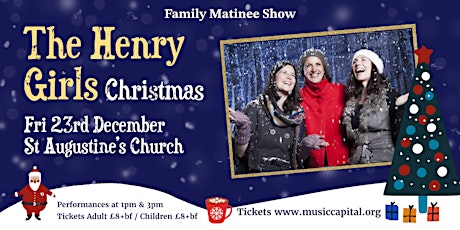 The Henry Girls Family Christmas Concert - Matinee Show