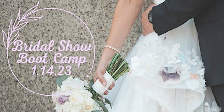 Bridal Show Boot Camp