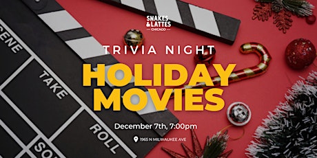 Holiday Movies Trivia Night - Snakes and Lattes Chicago (US)