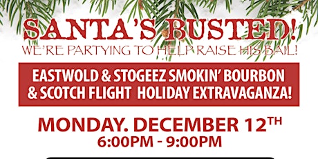 Eastwold & Stogeez Smokin Bourbon and Scotch flight Holiday Extravaganza!